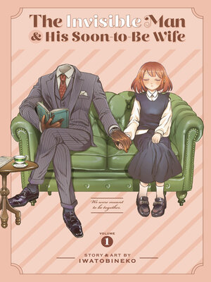 cover image of The Invisible Man and His Soon-to-Be Wife, Volume 1